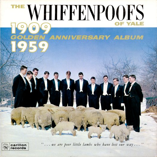 the Whiffenpoofs of yale  1909 golden anniversary album 1959
