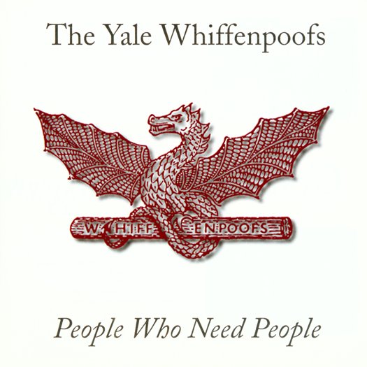 The Yale Whiffenpoofs  People Who Need People, 1994
