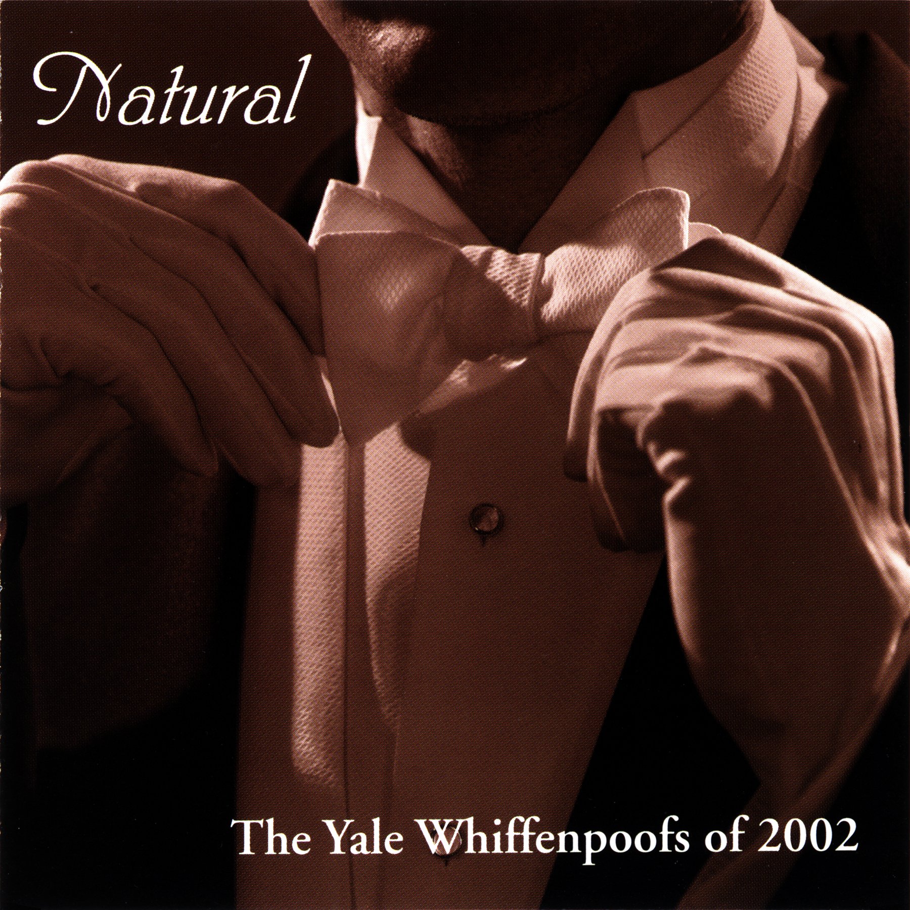 Natural  The Yale Whiffenpoofs of 2002, 2002